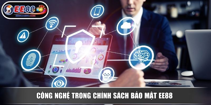 Công nghệ trong chính sách bảo mật EE88 